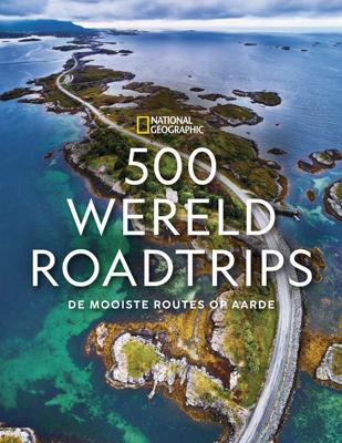 500 Wereldroadtrips (Hardback)