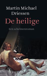 De heilige - Martin Michael Driessen - ebook