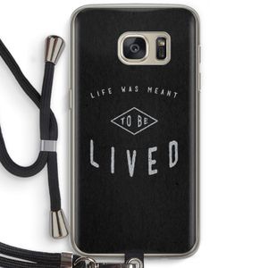 To be lived: Samsung Galaxy S7 Transparant Hoesje met koord