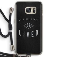 To be lived: Samsung Galaxy S7 Transparant Hoesje met koord