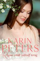 Regine vindt zichzelf terug - Karin Peters - ebook