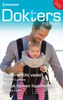 Onverwacht vader / Geluk binnen handbereik - Marion Lennox, Janice Lynn - ebook
