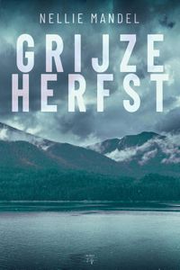 Grijze Herfst - Nellie Mandel - ebook