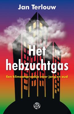 Het hebzuchtgas (Paperback)