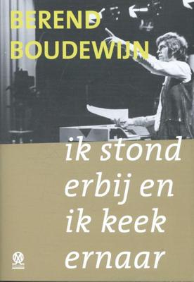Ik stond erbij en ik keek ernaar (Hardback)