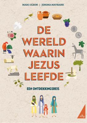 De wereld waarin Jezus leefde (Hardback)