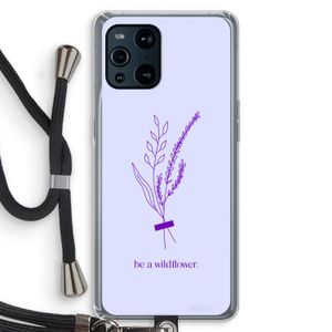 Be a wildflower: Oppo Find X3 Transparant Hoesje met koord