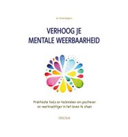 Verhoog je mentale weerbaarheid Verhoog je mentale weerbaarheid