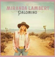Miranda Lambert - Palomino 2LP Miranda Lambert - Palomino 2LP