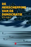 De herschepping van de democratie - Ico Maly - ebook