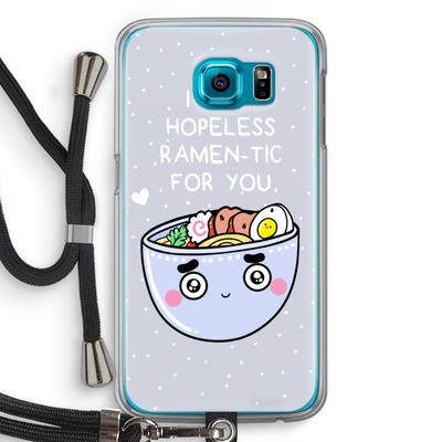 I'm A Hopeless Ramen-Tic For You: Samsung Galaxy S6 Transparant Hoesje met koord