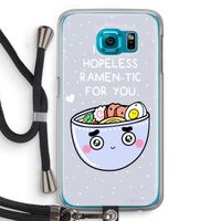I'm A Hopeless Ramen-Tic For You: Samsung Galaxy S6 Transparant Hoesje met koord