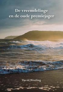 De vreemdelinge en de oude premiejager (Paperback)