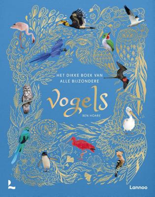 Het dikke boek van alle bijzondere vogels (Hardback)