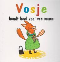 Vosje houdt heel veel van mama (Hardback)