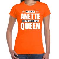 Naam cadeau t-shirt - my name is Anette - but you can call me Queen - oranje - dames - koningsdag
