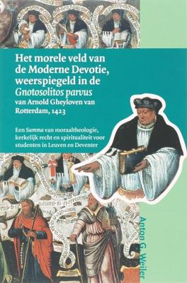 Het morele veld van de Moderne Devotie, weerspiegeld in de Gnotosolitos parvus van Arnold Gheyloven
