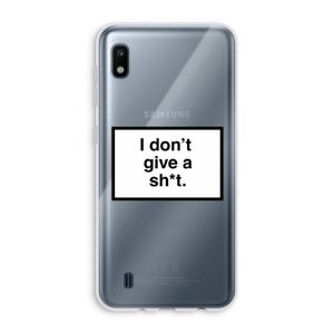 Don't give a shit: Samsung Galaxy A10 Transparant Hoesje