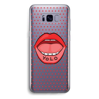 Yolo Denise: Samsung Galaxy S8 Plus Transparant Hoesje