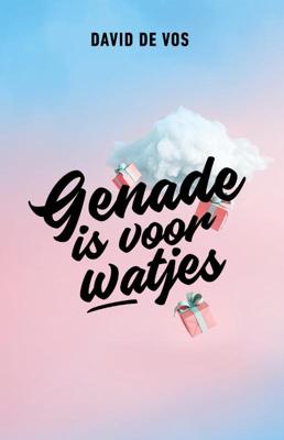 Genade is voor watjes (Paperback)