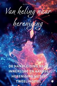 Van heling naar hereniging (Paperback)