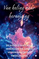 Van heling naar hereniging (Paperback)
