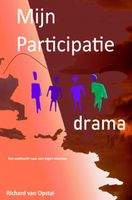 Mijn Participatie drama - Richard van Opstal - ebook