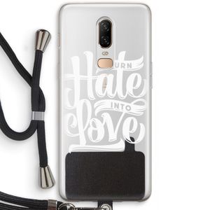 Turn hate into love: OnePlus 6 Transparant Hoesje met koord