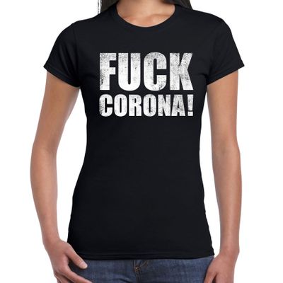 Fuck corona protest t-shirt zwart voor dames Fuck corona protest t-shirt zwart voor dames