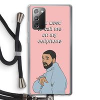 Hotline bling: Samsung Galaxy Note 20 / Note 20 5G Transparant Hoesje met koord Hotline bling: Samsung Galaxy Note 20 / Note 20 5G Transparant Hoesje met koord