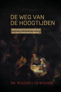 De weg van de hoogtijden (Hardback)
