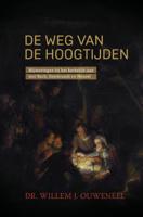 De weg van de hoogtijden (Hardback)