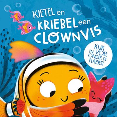 Kietel en kriebel een clownvis (Hardback)