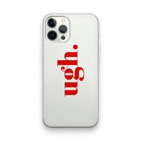 Ugh: iPhone 12 Pro Transparant Hoesje