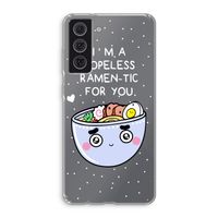 I'm A Hopeless Ramen-Tic For You: Samsung Galaxy S21 FE Transparant Hoesje