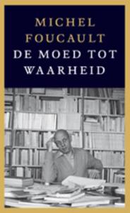 De moed tot waarheid (Paperback)