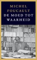 De moed tot waarheid (Paperback)
