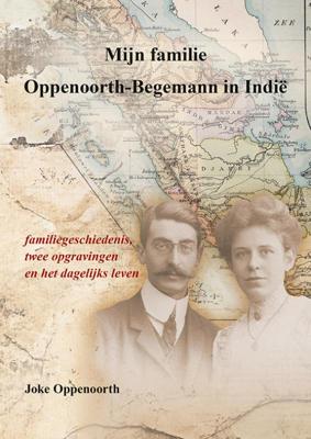 Mijn familie Oppenoorth-Begemann in Indië (Paperback)
