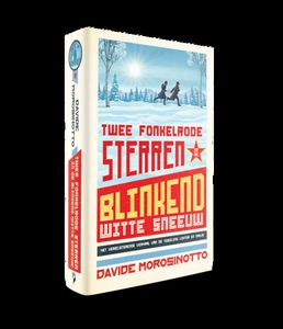 Twee fonkelrode sterren in de blinkend witte sneeuw - Davide Morosinotto - ebook