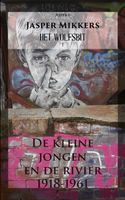 De kleine jongen en de rivier - Jasper Mikkers - Paperback (9789464628661) - thumbnail