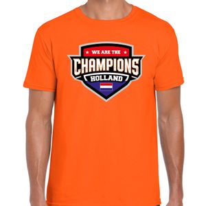 We are the champions Holland / Nederland supporter t-shirt oranje voor heren