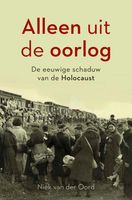 Alleen uit de oorlog - Niek van der Oord - ebook