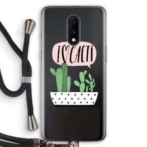 I love cacti: OnePlus 7 Transparant Hoesje met koord
