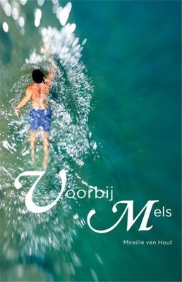 Voorbij Mels - Mireille van Hout - ebook