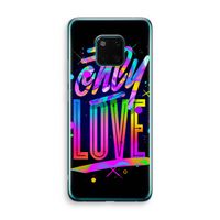Only Love: Huawei Mate 20 Pro Transparant Hoesje