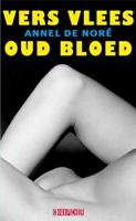 Vers vlees oud bloed (Paperback)