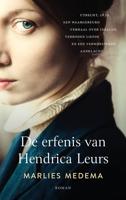 De erfenis van Hendrica Leurs - Marlies Medema - ebook