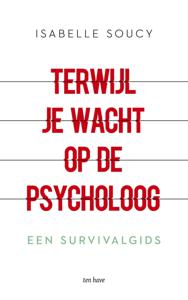 Terwijl je wacht op de psycholoog (Paperback)