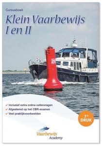 Vaarbewijs Academy Cursusboek Klein Vaarbewijs I en II (Paperback)