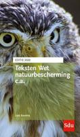 Teksten Wet natuurbescherming c.a. Editie 2020 (Paperback)